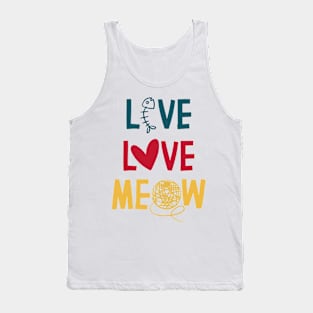 Live Love Meow funny cat lover quote Tank Top